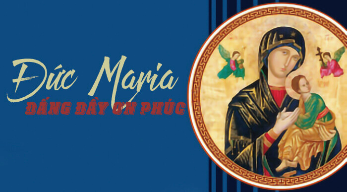 Mẹ Maria - Đấng đầy ơn phúc