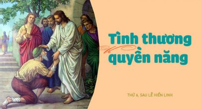 Tình thương và quyền năng!