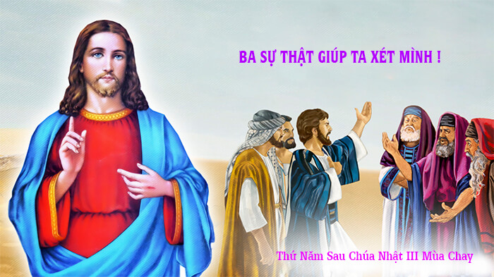 Ba sự thật giúp ta xét mình ! 