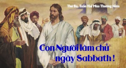 Con Người làm chủ ngày Sabbath !