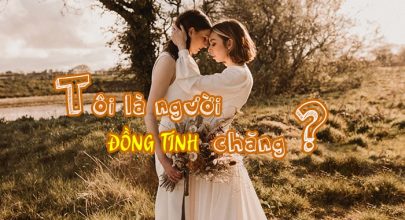 Tôi là người đồng tính chăng phần II