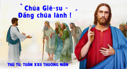 Chúa Giê-su - Đấng chữa lành !