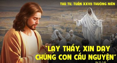 Xin dạy chúng con cầu nguyện !