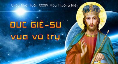 Đức Giê-su - Vua vũ trụ !