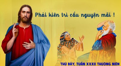 Phải kiên trì cầu nguyện mãi !