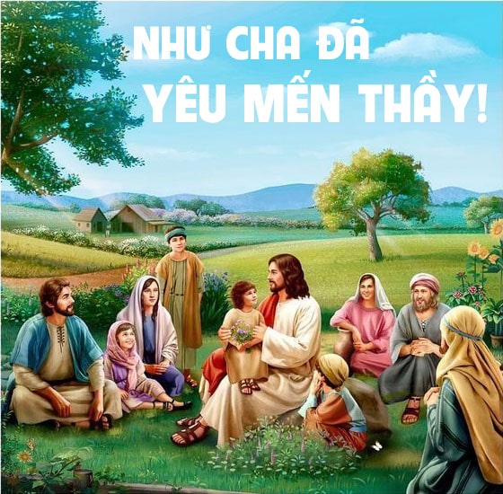 Như Cha đã yêu mến Thầy