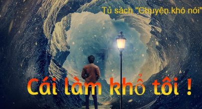 Cái làm khổ tôi