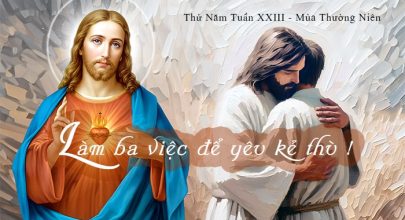 Làm ba việc để yêu kẻ thù !
