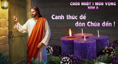 Canh thức để đón Chúa đến !