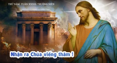 Nhận ra Chúa viếng thăm !
