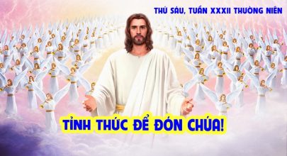 Tỉnh thức để đón Chúa !