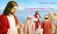 Cầu nguyện đúng ý Chúa !