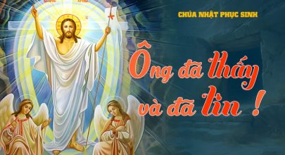 Ông đã thấy và đã tin