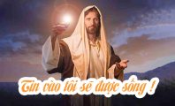 Tin vào tôi sẽ được sống !