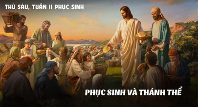 Phục Sinh và Thánh Thể !
