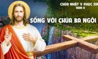 Sống với Chúa Ba Ngôi