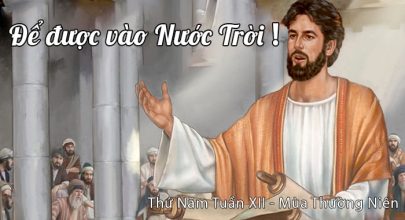 Để được vào Nước Trời !