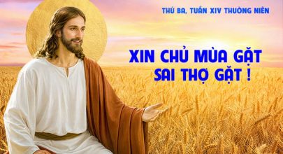 Xin Chủ mùa gặt sai thợ gặt