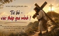 Từ bỏ - vác thập giá mình !
