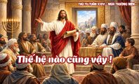 Thế hệ nào cũng vậy